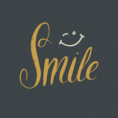 Smile lettering handwritten sign, Hand drawn grunge calligraphic text. Vector illustration