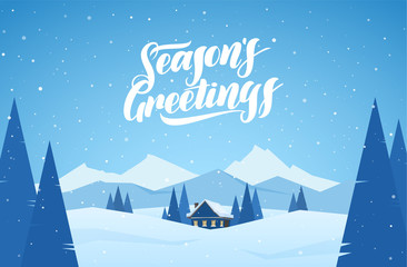 Winter snowy mountains landscape with cartoon house and handwritten lettering of Season's Greetings.