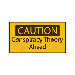 Obraz premium Vector sign: Conspiracy Theory or Pseudoscience Alert or Caution. Road Caution sign imitation to promote awareness about conpiracy and hoax pseudoscientific theories.