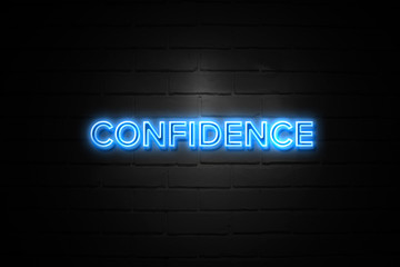 Confidence neon Sign on brickwall