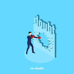 a man in a business suit and boxing gloves breaks the wall of doubts, isometric image