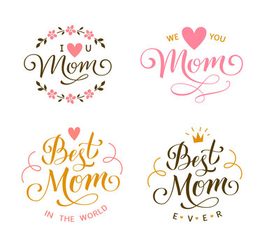 Happy Mothers Day. Best Mom Ever. I Love You Mom. Calligraphic Decorative Lettering For Gift Tag Design