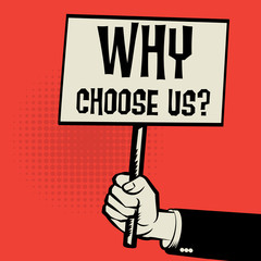 Poster in hand, business concept Why Choose Us
