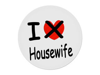 I hate my Housewife