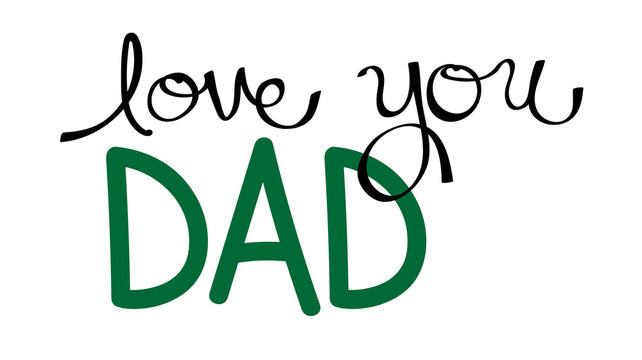 Love You Dad in Green