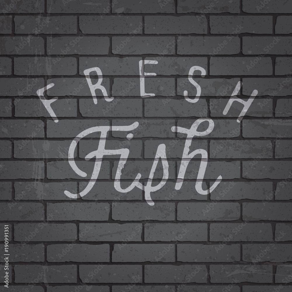 Poster hand drawn lettering slogan on brick wall background