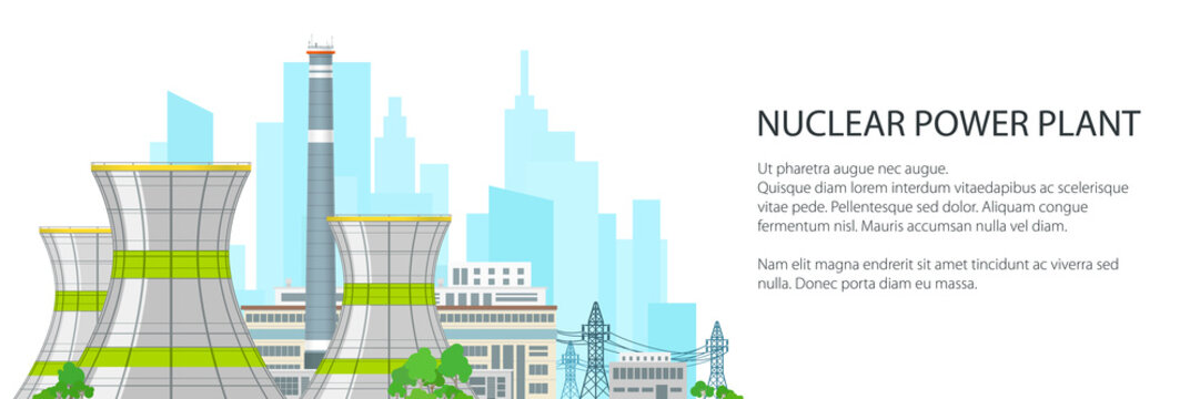 White Banner with Thermal Station, Nuclear Power Plant and Text, Nuclear Reactor and Power Lines on the Background of the City, Vector Illustration