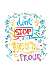 Don't stop until you're proud motivational quote