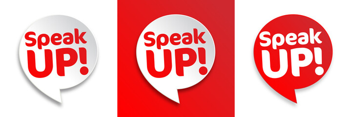 Speak up !
