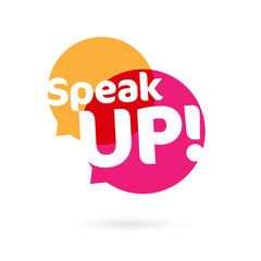Speak up !