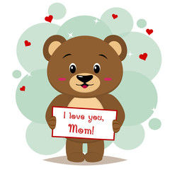 Bear brown holds a tablet with the text, I love you, Mom, in the style of cartoons.