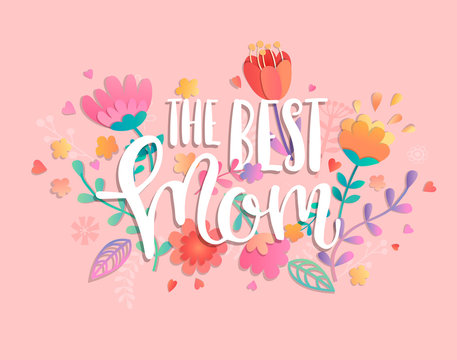 The best mom with handdrawn lettering on pink background pastel colors with beautiful flowers. Vector illustration template, banner, flyer, invitation, poster.
