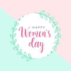 Happy women's day template card. Square vector greeting card. Illustration with round green floral branch and pink text. Green and pink background. 8 March.