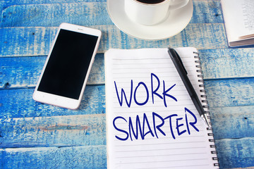 Work Smarter. Motivational Text