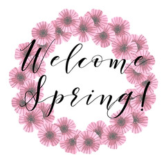 Welcome spring typography. Watercolor wreath of pink flowers