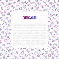 Origami concept with thin line icons: penguin, camel, fox, bear, sparrow, fish, mouse, bird, elephant, kangaroo, hare, seal, raccoon. Modern vector illustration for workshop with place for text.