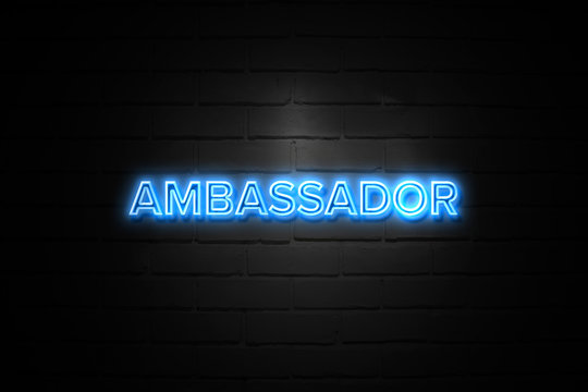 Ambassador Neon Sign On Brickwall