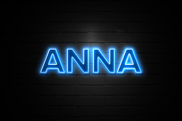 Anna neon Sign on brickwall