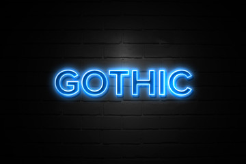 Gothic neon Sign on brickwall