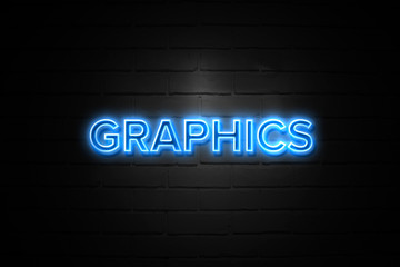 Graphics neon Sign on brickwall