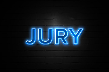 Jury neon Sign on brickwall