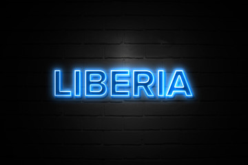 Liberia neon Sign on brickwall
