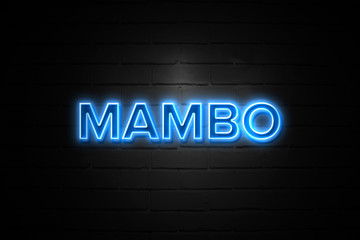 Mambo neon Sign on brickwall