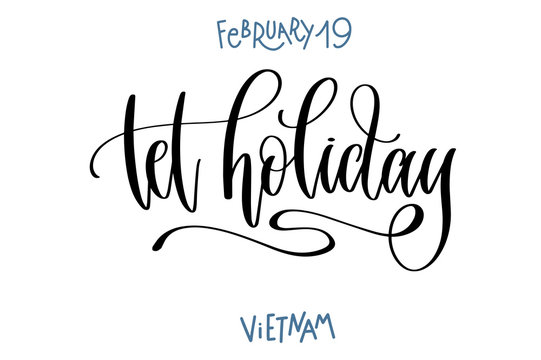 February 19 - Tet Holiday - Vietnam, Hand Lettering Inscription