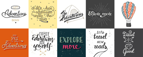 Set of adventure and travel vector hand drawn unique typography greeting cards, decoration, template, prints, banners and posters. Modern ink brush calligraphy. Handwritten vintage lettering.