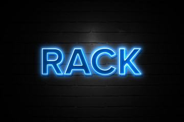 Fototapeta na wymiar Rack neon Sign on brickwall