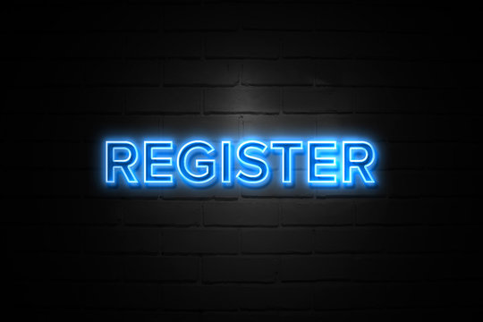 Register neon Sign on brickwall - Powered by Adobe