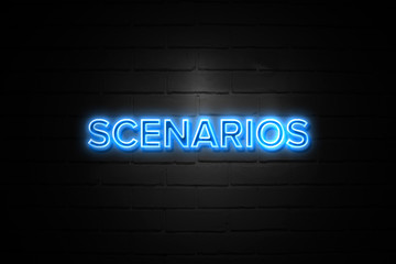 Scenarios neon Sign on brickwall