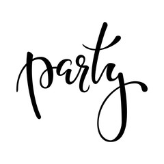 party Hand drawn brush pen lettering on isolated background. design holiday greeting card and invitation of wedding, Happy mother day, birthday, Valentine s day and holiday.
