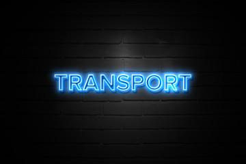 Transport neon Sign on brickwall