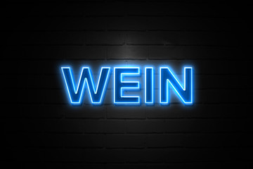 Wein neon Sign on brickwall