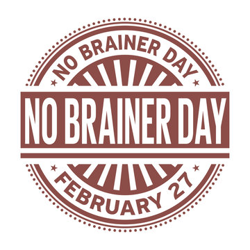 No Brainer Day rubber stamp