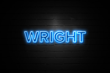 Wright neon Sign on brickwall