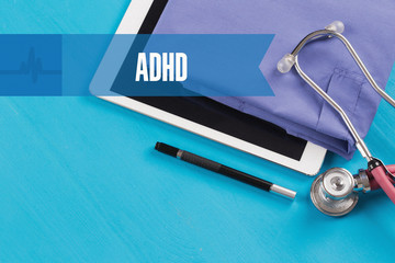 HEALTHCARE DOCTOR TECHNOLOGY  ADHD CONCEPT