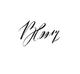 Fototapeta na wymiar Hand drawn vector ink graphic handwritten bloom calligraphy lettering text isolated on white background.Spring time concept