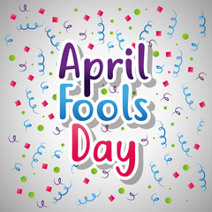 april fools day card text serpentine and confetti decoration vector illustration