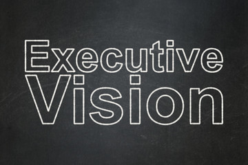 Obraz premium Finance concept: text Executive Vision on Black chalkboard background