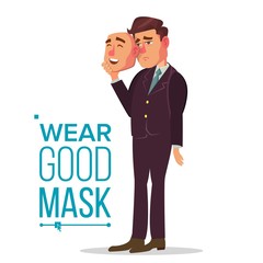 Fake Person Vector. Bad, Tired Man. Deceive Concept. Businessman Wear Smile Mask. Isolated Flat Cartoon Character Illustration