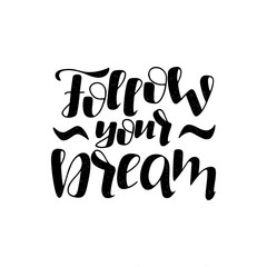 Follow your dream lettering