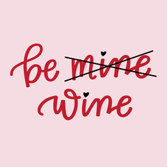 Be Wine, Not Wine