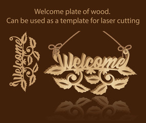 Welcome plate of wood. Can be used as a template for laser cutting