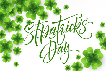 Happy Saint Patricks Day greeting lettering on clovers leaf background. Vector Illustration