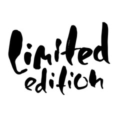 Limited edition. Ink handwritten lettering. Modern dry brush calligraphy. Typography poster design. Vector illustration.