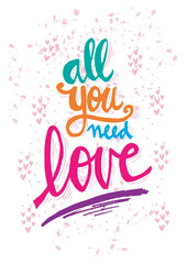 All you need is love card. Motivational quote.
