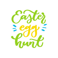 Easter egg hunt vector lettering. Hand drawn easter greeting car
