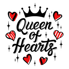 Fashion lettering illustration with the slogan for t-shirts, posters, card and other uses. Queen of hearts vector t-shirt or poster design. Modern fashion brush lettering - Queen of hearts. Vector.